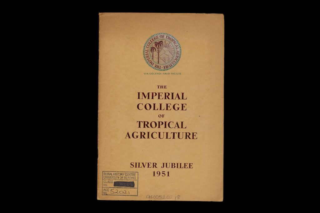 Imperial College of Tropical Agriculture: Silver Jubilee 1951 (London: ICTA, 1951)