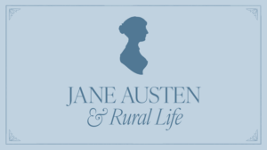 Jane Austen and Rural Life