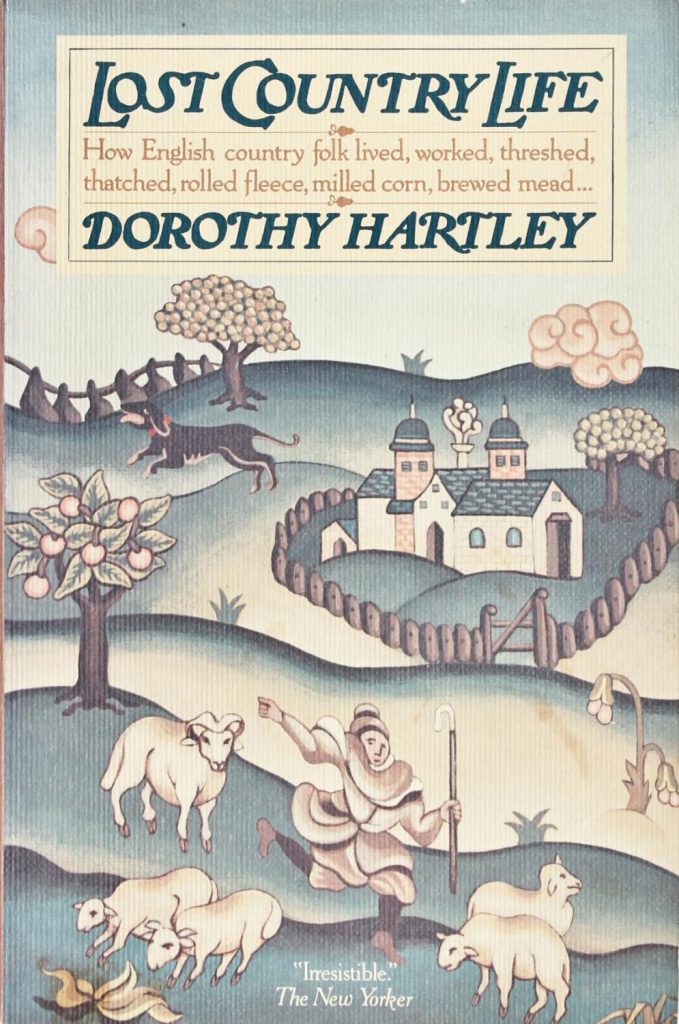 Front cover of Lost Country Life by Dorothy Hartley