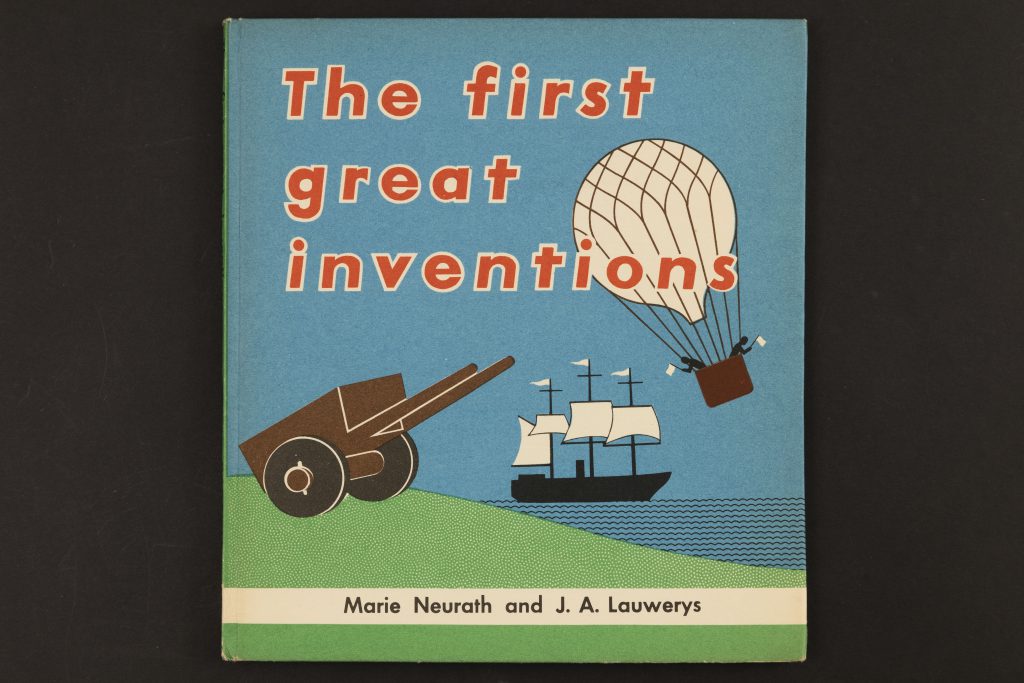Marie Neurath and Joseph Lauwerys, The first great inventions (Max Parrish, 1951) (University Special Collections)